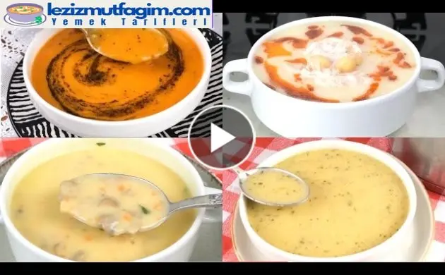 En Sevilen 4 Farklı Çorba Tariflerim ️Yıllardır Bu Çorbaları Yapıyorum Içenler Lezzetine Hayran